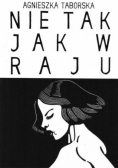 Nie tak jak w raju