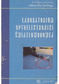 Laboratorium optoelektroniki światłowodowej