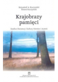Krajobrazy pamięci. Studia z literatury i kultury Niemiec i Austrii