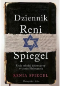 Dziennik Reni Spiegel Życie młodej dziewczyny w cieniu Holocaustu
