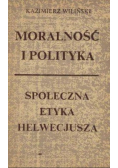 Moralność i polityka Społeczna etyka Helwecjusza