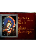 Obrazy na szkle XVIII - XIX w.