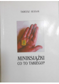 Miniksiążki co to takiego