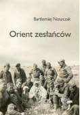 Orient zesłańców. Bliski wschód w oczach Polaków..