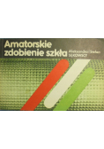 Amatorskie zdobienie szkła