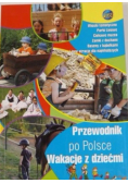 Przewodnik po Polsce Wakacje z dziećmi