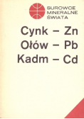Surowce mineralne świata Cynk Zn Ołów Pb Kadm Cd