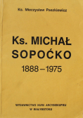 Ks Michał Sopoćko 1888 - 1975
