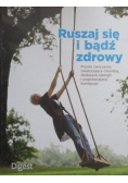 Ruszaj się i bądź zdrowy