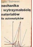 Mechanika z wytrzymałością materiałów dla automatyków