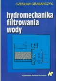 Hydromechanika filtrowania wody