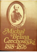 Michał Belina Czechowski 1818 1876