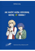 Jak ułożyć każdą sześcienną kostkę Rubika. Wyd. 4