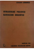 Wymiarowanie podatnych nawierzchni drogowych