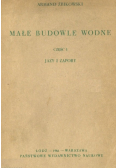 Małe budowle wodne część I