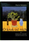 O krok od nich