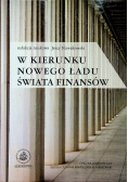 W kierunku nowego ładu świata finansów