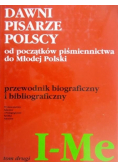 Dawni pisarze Polscy od początku piśmiennictwa do Młodej Polski I – Me