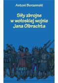 Siły zbrojne w wołoskiej wojnie Jana Olbrachta