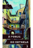 Z Rosji do Izraela cz.3