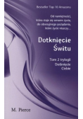 Dotknięcie Ciebie Tom 2 Dotknięcie świtu