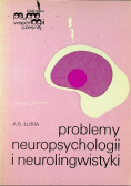 Problemy neuropsychologii i neurolingwistyki