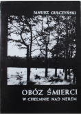Obóz śmierci w Chełmnie nad Nerem