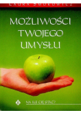 Możliwości twojego umysłu