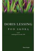Pod skórą Tom I autobiografia do roku 1949