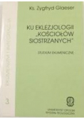 Ku eklezjologii Kościołów siostrzanych