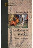 Dotknięcie węża Strach i fascynacja