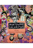 Zbuntowane Malarstwo