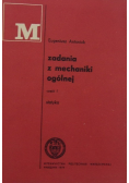 Zadania z mechaniki ogólnej część I