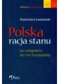 Polska racja stanu Po wstąpieniu do Unii Europejskiej