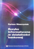 Ryzyko informatyczne w działalności bankowej