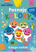 Baby Shark. Poznaję kolory. Księga zadań