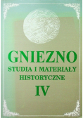 Gniezno studia i materiały historyczne IV
