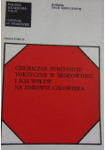 Chemiczne substancje toksyczne w środowisku i ich wpływ na zdrowie człowieka
