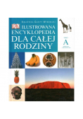 Ilustrowana encyklopedia dla całej rodziny tom od I do XVI