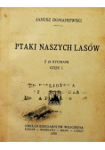 Ptaki naszych lasów część I 1930 r.