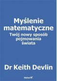 Myślenie matematyczne. Twój nowy sposób...