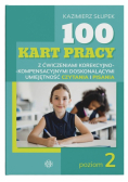 100 kart pracy z ćwiczeniami korekcyjno-kompensacyjnymi doskonalącymi umiejętność czytania i pisania. Poziom 2