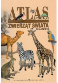 Atlas zwierząt świata dla dzieci