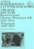 Trudne decyzje Kontrwywiad Okręgu Warszawa AK