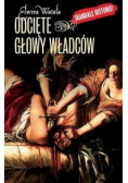 Odcięte głowy władców