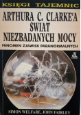 Arthura C Clarkea świat niezbadanych mocy fenomen zjawisk paranormalnych