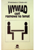 Wywiad czyli rozmowa na temat