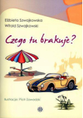 Czego tu brakuje?