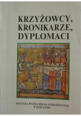 Krzyżowcy kronikarze dyplomaci
