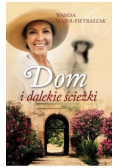 Dom i dalekie ścieżki